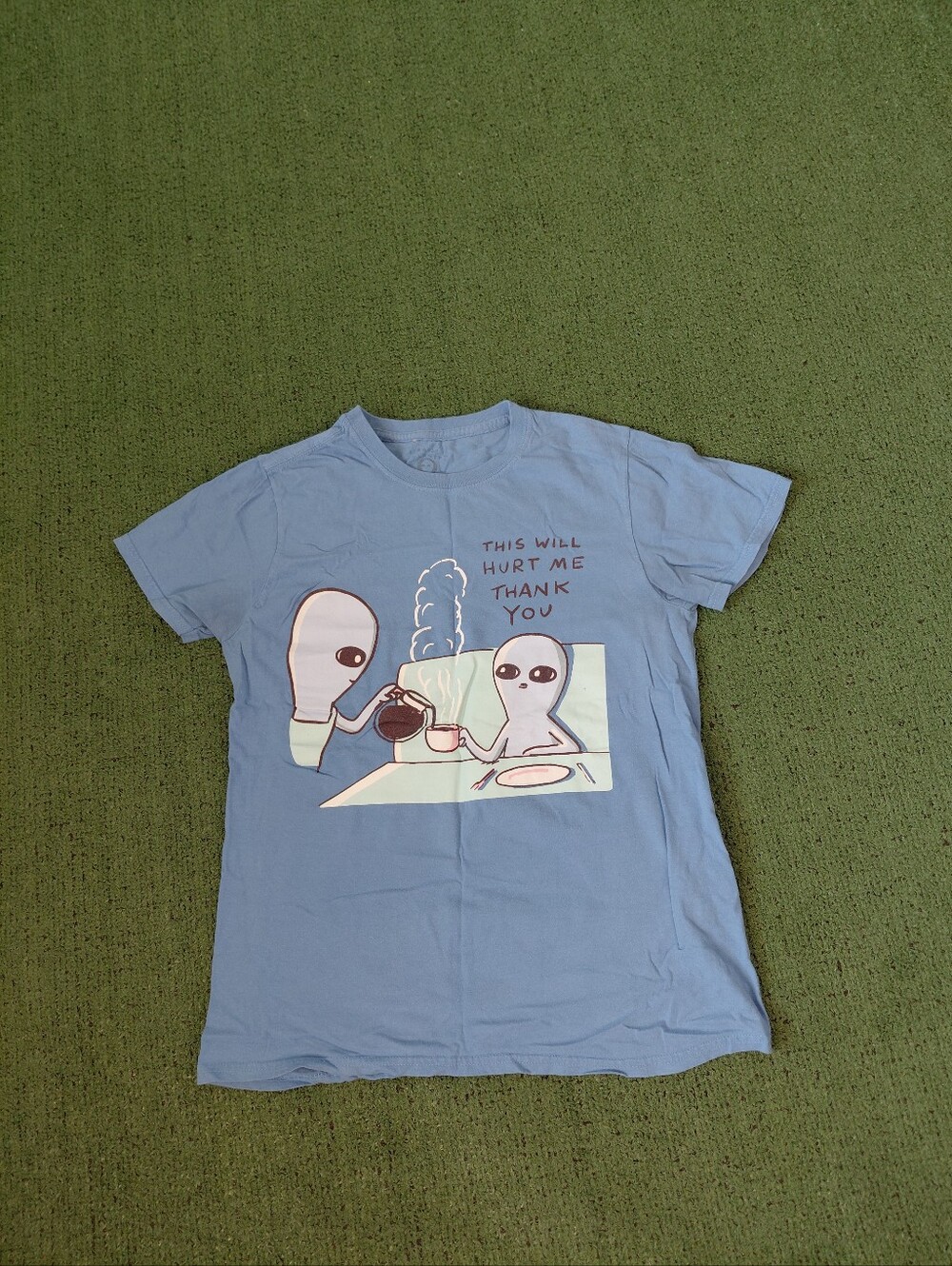 Womens Strange Planet This Will Hurt Me Thank You Aliens Funny Coffee Blue T Shi